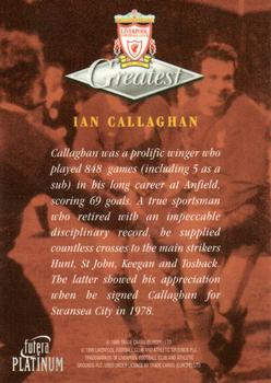 1999 Futera Platinum Liverpool Greatest #NNO Ian Callaghan Back