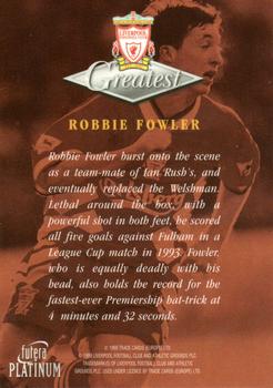 1999 Futera Platinum Liverpool Greatest #NNO Robbie Fowler Back