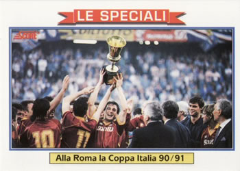 1992 Score Italian League #434 A.S. Roma Team Card (Alla Roma la Coppa Italia 90/91) Front