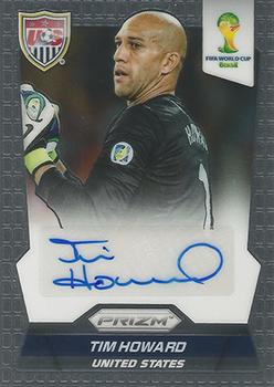 2014 Panini Prizm FIFA World Cup Brazil - Signatures #S-TH Tim Howard Front