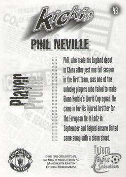 1999 Futera Manchester United Fans' Selection #43 Phil Neville Back