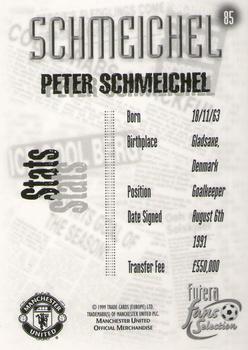 1999 Futera Manchester United Fans' Selection #85 Peter Schmeichel Back