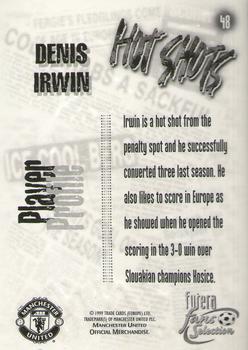 1999 Futera Manchester United Fans' Selection - Hot Shots #48 Denis Irwin Back