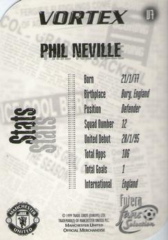 1999 Futera Manchester United Fans' Selection - Vortex #V7 Phil Neville Back