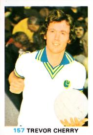 1977-78 FKS Publishers Soccer Stars #157 Trevor Cherry Front