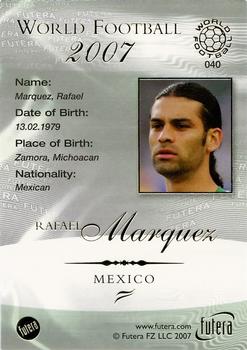 2007 Futera World Football Foil #40 Rafael Marquez Back