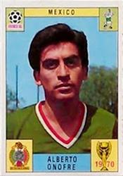 1970 Panini FIFA World Cup Mexico Stickers #NNO Alberto Onofre Front
