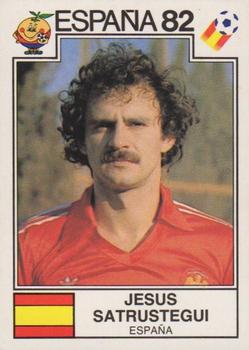 1982 Panini FIFA World Cup Spain Stickers #306 Jesus Satrustegui Front