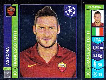 2014-15 Panini UEFA Champions League Stickers #408 Francesco Totti Front