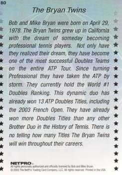 2003 NetPro International Series #80 The Bryan Twins Back