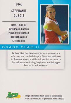 2008 Ace Authentic Grand Slam II #BT40 Stephanie DuBois Back