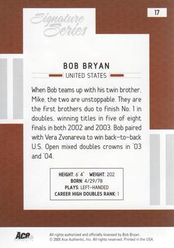 2005 Ace Authentic Signature Series #17 Bob Bryan Back