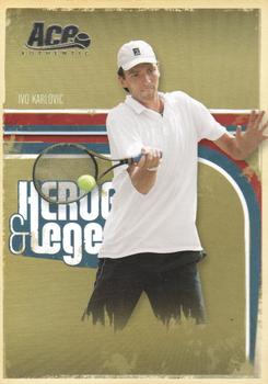 2006 Ace Authentic Heroes & Legends #46 Ivo Karlovic Front