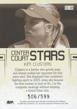 2006 Ace Authentic Grand Slam - Center Court Stars #CC-10 Kim Clijsters Back