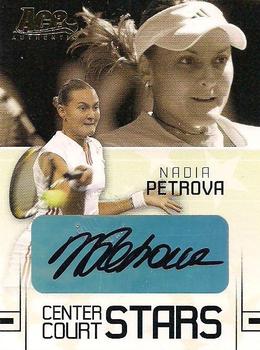 2006 Ace Authentic Grand Slam - Center Court Stars Autographs #CC-16 Nadia Petrova Front