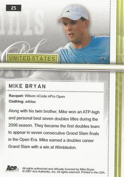 2007 Ace Authentic Straight Sets - Bronze #25 Mike Bryan Back