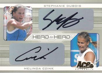 2007 Ace Authentic Straight Sets - Head to Head Autographs #HH2 Stephanie Dubois / Melinda Czink Front