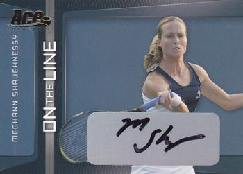 2007 Ace Authentic Straight Sets - On The Line Autographs #OL-9 Meghann Shaughnessy Front