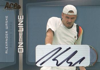 2007 Ace Authentic Straight Sets - On The Line Autographs #OL-17 Alexander Waske Front