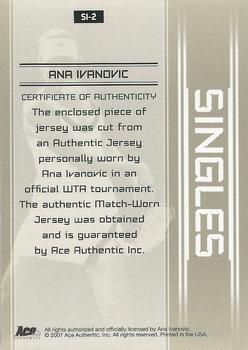 2007 Ace Authentic Straight Sets - Singles Materials #SI2 Ana Ivanovic Back