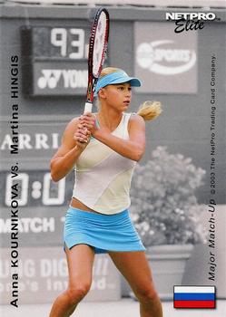 2003 NetPro - Elite Event Major Match-Up #NNO Anna Kournikova / Martina Hingis Front