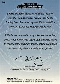2003 NetPro - Glossy International Series Preview Kournikova Autograph #1A Anna Kournikova Back