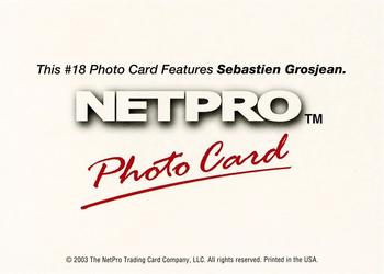 2003 NetPro - Photo Cards #18 Sebastien Grosjean Back