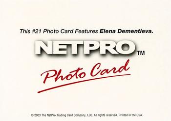 2003 NetPro - Photo Cards #21 Elena Dementieva Back