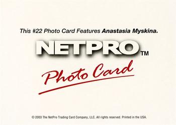 2003 NetPro - Photo Cards #22 Anastasia Myskina Back