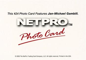 2003 NetPro - Photo Cards #24 Jan-Michael Gambill Back