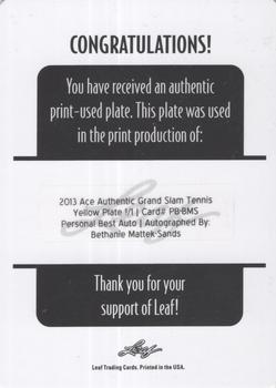 2013 Leaf Ace Authentic Grand Slam - Personal Best Autographs Printing Plates Yellow #PB-BMS Bethanie Mattek-Sands Back