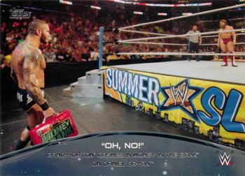 2015 Topps WWE - Crowd Chants: Oh, No! #7 Randy Orton Cashes in Money in the Bank on Daniel Bryan Front