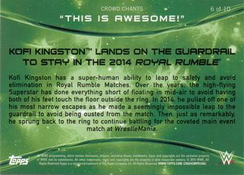 2015 Topps WWE - Crowd Chants: This Is Awesome! #6 Kofi Kingston Lands on the Guardrail to Stay in the 2014 Royal Rumble Back