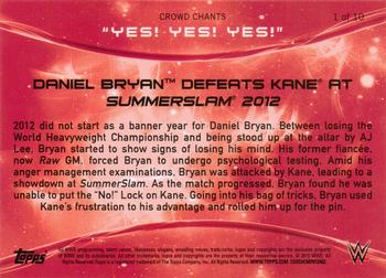 2015 Topps WWE - Crowd Chants: Yes! Yes! Yes! #1 Daniel Bryan Defeats Kane at SummerSlam 2012 Back