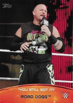2015 Topps WWE - Crowd Chants: You Still Got It! #10 Road Dogg Front