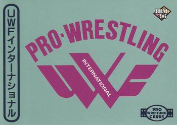 1996 BBM Pro Wrestling #96 U.W.F International Checklist Front