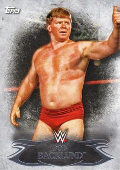 2015 Topps WWE Undisputed #72 Bob Backlund Front