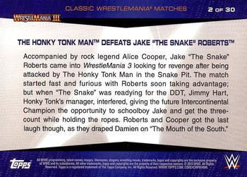 2015 Topps WWE Road to Wrestlemania - Classic WrestleMania Matches #2 The Honky Tonk Man Defeats Jake 