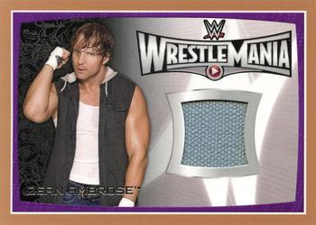 2015 Topps WWE Road to Wrestlemania - WrestleMania 31 Mat Relics Gold #NNO Dean Ambrose Front