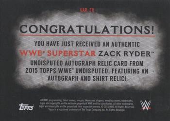 2015 Topps WWE Undisputed - Autographs Relics #UAR-ZR Zack Ryder Back