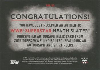 2015 Topps WWE Undisputed - Autographs Relics Black #UAR-HS Heath Slater Back