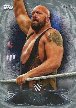 2015 Topps WWE Undisputed - Silver #26 Big Show Front