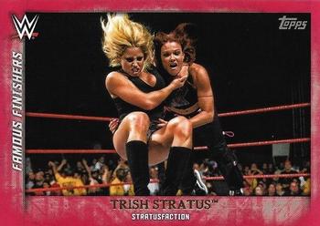 2015 Topps WWE Undisputed - Famous Finishers Red #FF-3 Trish Stratus Front