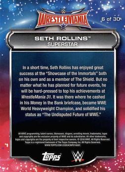 2016 Topps WWE Road to Wrestlemania - WrestleMania 32 Roster #6 Seth Rollins Back