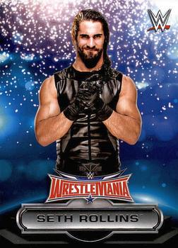 2016 Topps WWE Road to Wrestlemania - WrestleMania 32 Roster #6 Seth Rollins Front