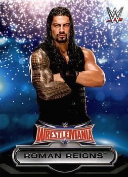 2016 Topps WWE Road to Wrestlemania - WrestleMania 32 Roster #7 Roman Reigns Front