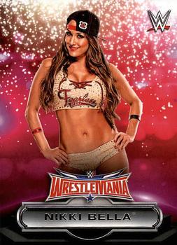 2016 Topps WWE Road to Wrestlemania - WrestleMania 32 Roster #26 Nikki Bella Front