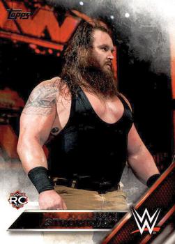 2016 Topps WWE Then Now Forever #107 Braun Strowman Front