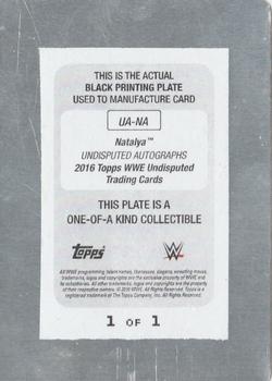 2016 Topps WWE Undisputed - Autographs Printing Plate Black #UA-NA Natalya Back