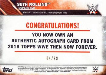 2016 Topps WWE Then Now Forever - Autographs #NNO Seth Rollins Back
